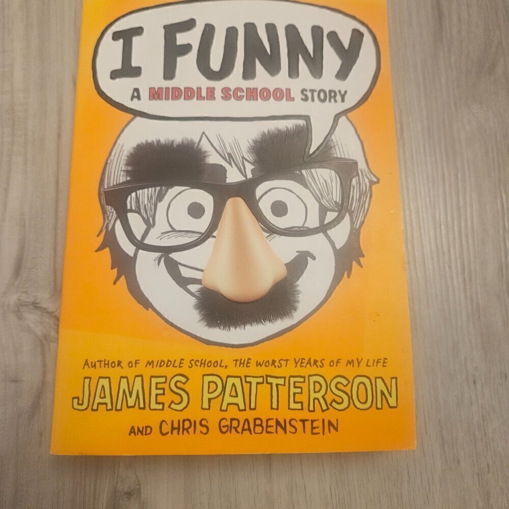 I Funny: A Middle School Story by James Patterson (paperback) book